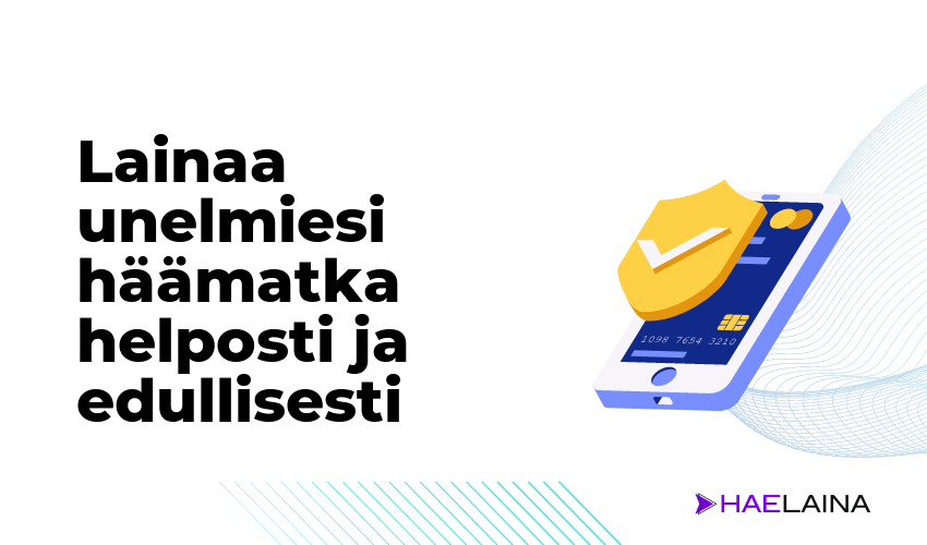 Lainaa unelmiesi haamatka helposti ja edullisesti