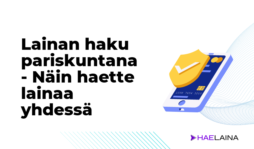 Lainan haku pariskuntana Nain haette lainaa yhdessa